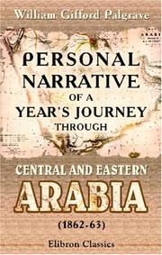 Cover of: Personal Narrative of a Year's Journey through Central and Eastern Arabia (1862-63) by William Gifford Palgrave