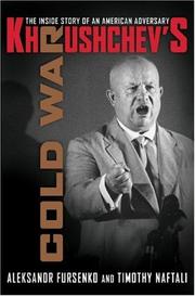 Cover of: Khrushchev's Cold War by Aleksandr Fursenko, Timothy Naftali