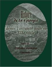 Cover of: Histoire de la Géorgie depuis l&apos;antiquité jusqu&apos;au XIXe siècle: Traduite du géorgien par M. Brosset. Partie 2 by Unknown