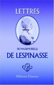 Cover of: Lettres de mademoiselle de Lespinasse by Julie de Lespinasse