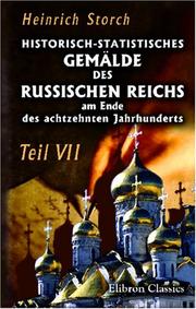 Historisch-statistisches Gemälde des Russischen Reichs am Ende des achtzehnten Jahrhunderts by Heinrich Friedrich von Storch