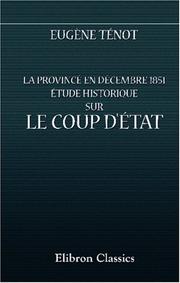 Cover of: La Provincé en décembre 1851: Étude historique sur le coup d\'État