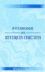 Cover of: Psychologie des mystiques chrétiens: Les faits by Jules Pacheu