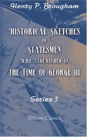 Cover of: Historical Sketches of Statesmen Who Flourished in the Time of George III: Series 3