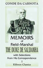 Cover of: Memoirs of Field-Marshal the Duke de Saldanha, with Selections from His Correspondence: Volume 1