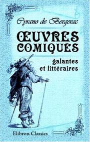Cover of: uvres comiques, galantes et littéraires by Cyrano de Bergerac