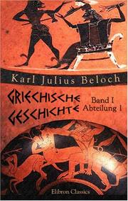 Cover of: Griechische Geschichte: Band I. Die Zeit vor den Perserkriegen. Abteilung 1