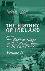 Cover of: The History of Ireland, from the Earliest Kings of that Realm down to Its Last Chief: Volume 2