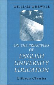 Cover of: On the Principles of English University Education | William Whewell