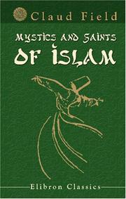 Mystics and Saints of Islam by Claud Field