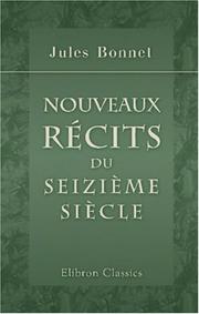 Nouveaux récits du seizième siècle by Jules Bonnet