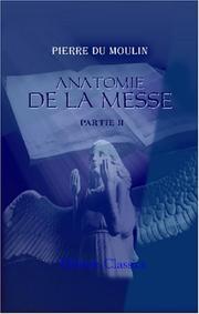 Cover of: Anatomie de la messe by Pierre Du Moulin