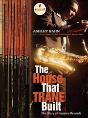 Cover of: The house that Trane built by Ashley Kahn