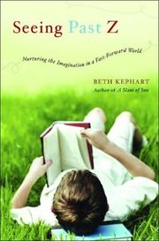 Seeing Past Z by Beth Kephart