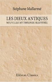 Cover of: Les Dieux Antiques by Stéphane Mallarmé