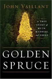 Cover of: The Golden Spruce by John Vaillant