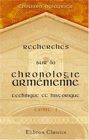 Cover of: Recherches sur la chronologie arménienne, technique et historique by Édouard Dulaurier