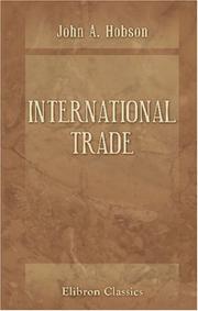 Cover of: International Trade by John Atkinson Hobson