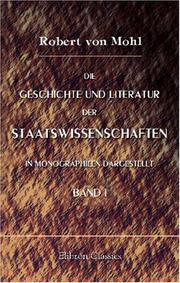 Cover of: Die Geschichte und Literatur der Staatswissenschaften in Monographieen dargestellt: Band I