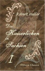 Cover of: Die Kaiserlichen in Sachsen: Roman aus der Zeit des siebenjährigen Krieges. Band 1