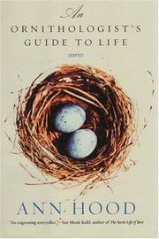 An Ornithologist's Guide to Life by Ann Hood