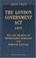 Cover of: The London Government Act, 1899. The Law Relating to Metropolitan Boroughs and Borough Councils