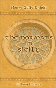 Cover of: The Normans in Sicily by Henry Gally Knight