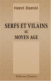 Cover of: Serfs et vilains au moyen age