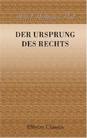 Cover of: Der Ursprung des Rechts: Prolegomena zu einer allgemeinen vergleichenden Rechtswissenschaft