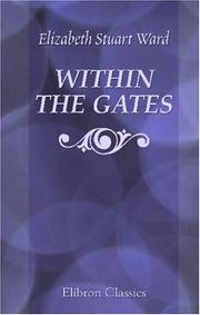 Cover of: Within the Gates by Elizabeth Stuart Phelps