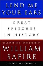 Cover of: Lend Me Your Ears: Great Speeches in History, Updated and Expanded Edition