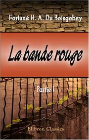 Cover of: La bande rouge: Partie 1: Aventures d\'une jeune fille pendant le siège