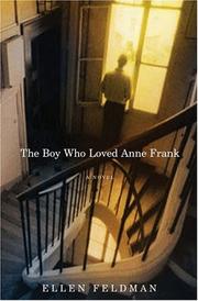 Cover of: The boy who loved Anne Frank by Ellen Feldman