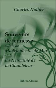 Cover of: Souvenirs de jeunesse suivis de Mademoiselle de Marsan et de La Neuvaine de la Chandeleur