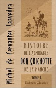 Cover of: Histoire de l\'admirable Don Quichotte de La Manche by Miguel de Cervantes Saavedra