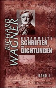 Cover of: Gesammelte Schriften und Dichtungen by Richard Wagner