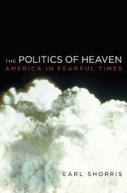 The Politics of Heaven by Earl Shorris