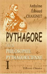Cover of: Pythagore et la philosophie pythagoricienne by Anthelme Édouard Chaignet