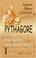 Cover of: Pythagore et la philosophie pythagoricienne