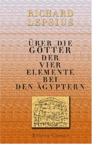 Cover of: Über die Götter der vier Elemente bei den Ägyptern by Carl Richard Lepsius