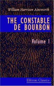 The Constable de Bourbon by William Harrison Ainsworth
