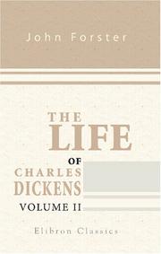 Cover of: The Life of Charles Dickens: Volume 2. 1842-1852