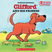 Cover of: Clifford and His Friends (Clifford the Big Red Dog)