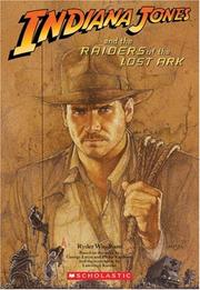Raiders Of The Lost Ark Novelization (Indiana Jones) by Ryder Windham