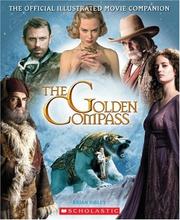 Cover of: The Golden Compass: Official Illustrated Movie Companion (Golden Compass)