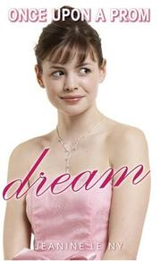 Cover of: Dream (Once Upon A Prom) by Jeanine Le Ny
