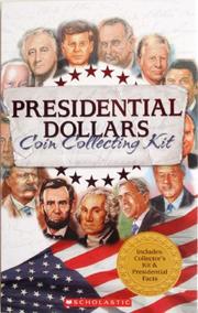 Cover of: Presidential Dollars Coin Collecting Kit