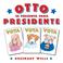 Cover of: Otto Runs For President