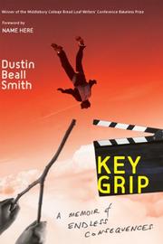 Key Grip by Dustin Beall Smith