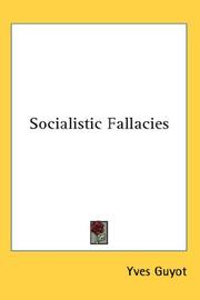 Cover of: Socialistic Fallacies by Yves Guyot, Yves Guyot